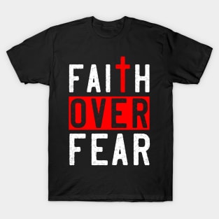 Faith Over Fear T-Shirt